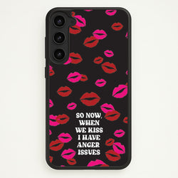 So Now When We Kiss I have Anger Issues - Chappell  - Chappell Roan Phone Case for Galaxy S23 Plus