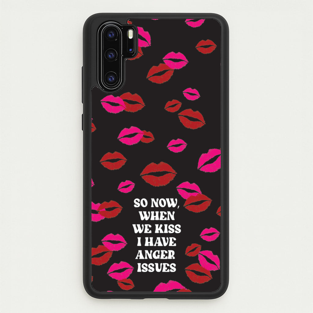 So Now When We Kiss I have Anger Issues - Chappell  - Chappell Roan Phone Case for Huawei P30 Pro