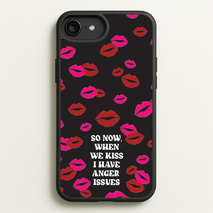 So Now When We Kiss I have Anger Issues - Chappell  - Chappell Roan Phone Case for iPhone 6 Plus / 7 Plus / 8 Plus