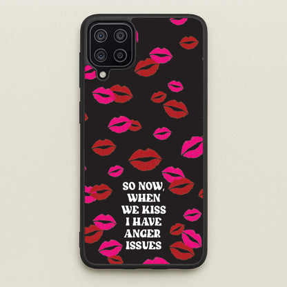 So Now When We Kiss I have Anger Issues - Chappell  - Chappell Roan Phone Case for Galaxy A12