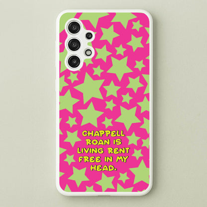 Chappell Rent Free In My Head  - Chappell Roan Phone Case for Galaxy A13