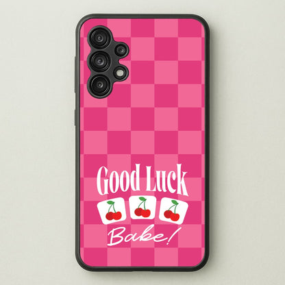 Good Luck Babe Cherries  - Chappell Roan Phone Case for Galaxy A13