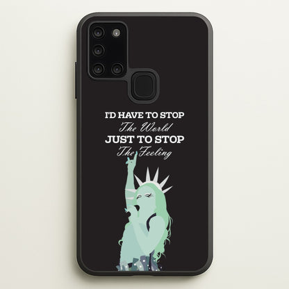 I'd Have To Stop The World  - Chappell Roan Phone Case for Galaxy A21s