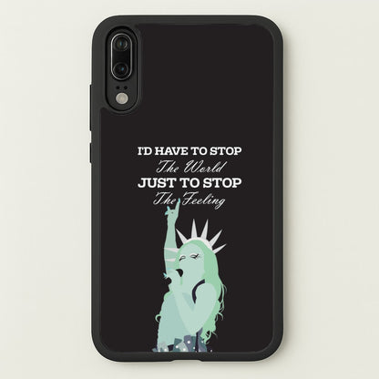 I'd Have To Stop The World  - Chappell Roan Phone Case for Huawei P20