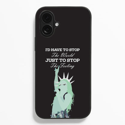 I'd Have To Stop The World  - Chappell Roan Phone Case for iPhone 16 Plus