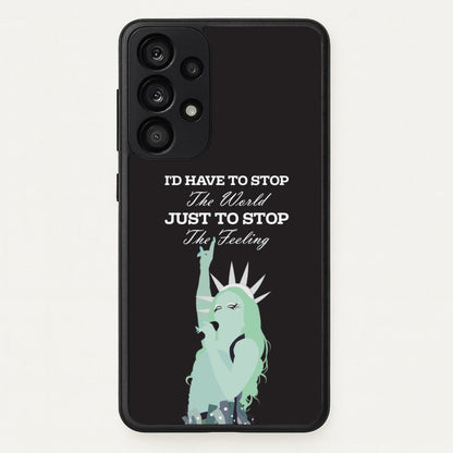 I'd Have To Stop The World  - Chappell Roan Phone Case for Galaxy A53