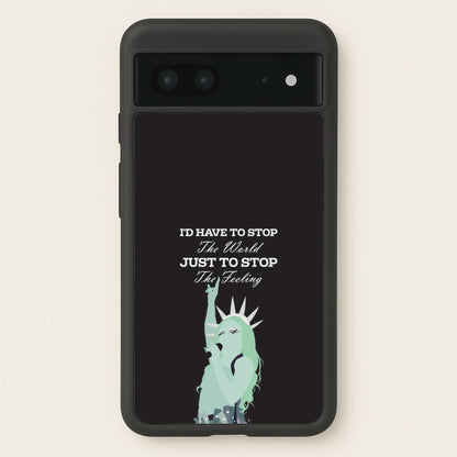 I'd Have To Stop The World  - Chappell Roan Phone Case for Google Pixel 7