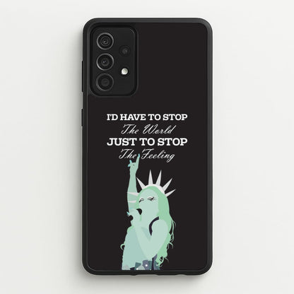 I'd Have To Stop The World  - Chappell Roan Phone Case for Galaxy A52 / A52s