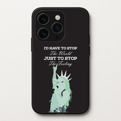 I'd Have To Stop The World  - Chappell Roan Phone Case for iPhone 15 Pro Max