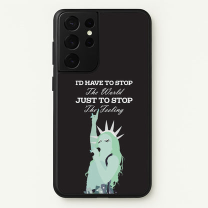 I'd Have To Stop The World  - Chappell Roan Phone Case for Galaxy S21 Ultra