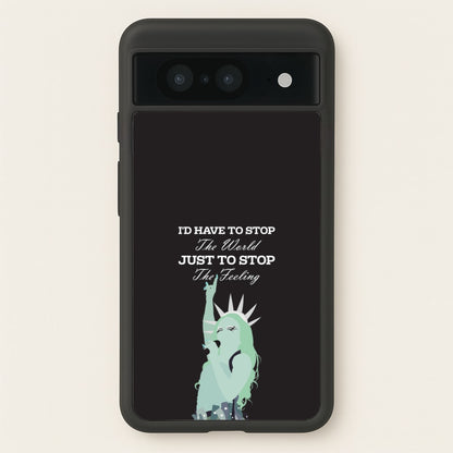 I'd Have To Stop The World  - Chappell Roan Phone Case for Google Pixel 8