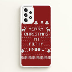 Merry Christmas Ya Filthy Animal  - Christmas Phone Case for Galaxy A52 / A52s