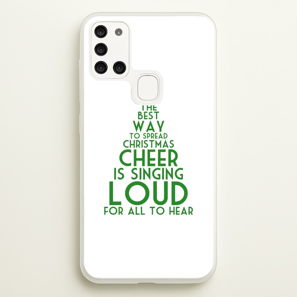 The Best Way To Spread Christmas Cheer - Elf  - Elf Phone Case for Galaxy A21s