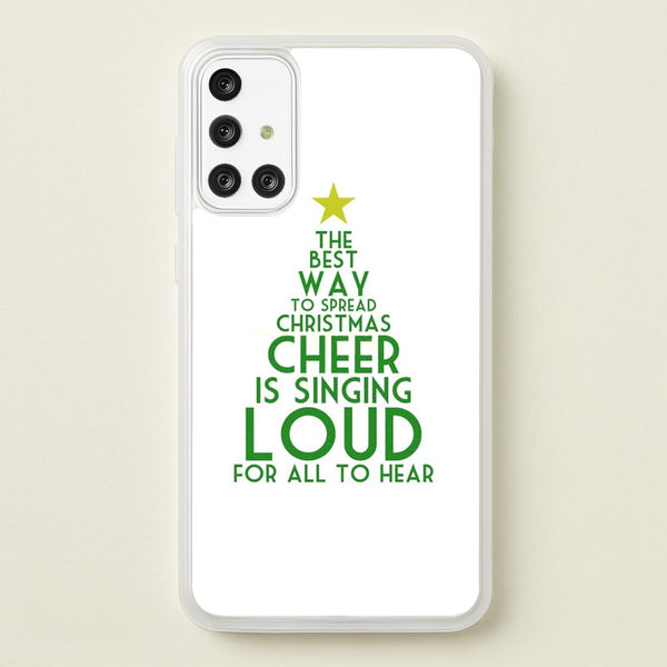 The Best Way To Spread Christmas Cheer - Elf  - Elf Phone Case for Galaxy A71