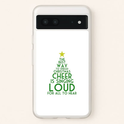 The Best Way To Spread Christmas Cheer - Elf  - Elf Phone Case for Google Pixel 7