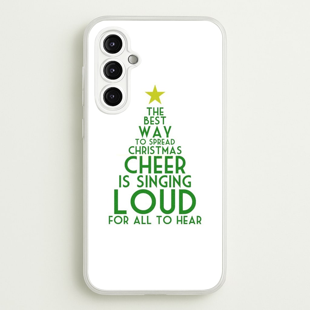 The Best Way To Spread Christmas Cheer - Elf  - Elf Phone Case for Galaxy A14