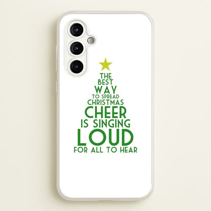 The Best Way To Spread Christmas Cheer - Elf  - Elf Phone Case for Galaxy A54