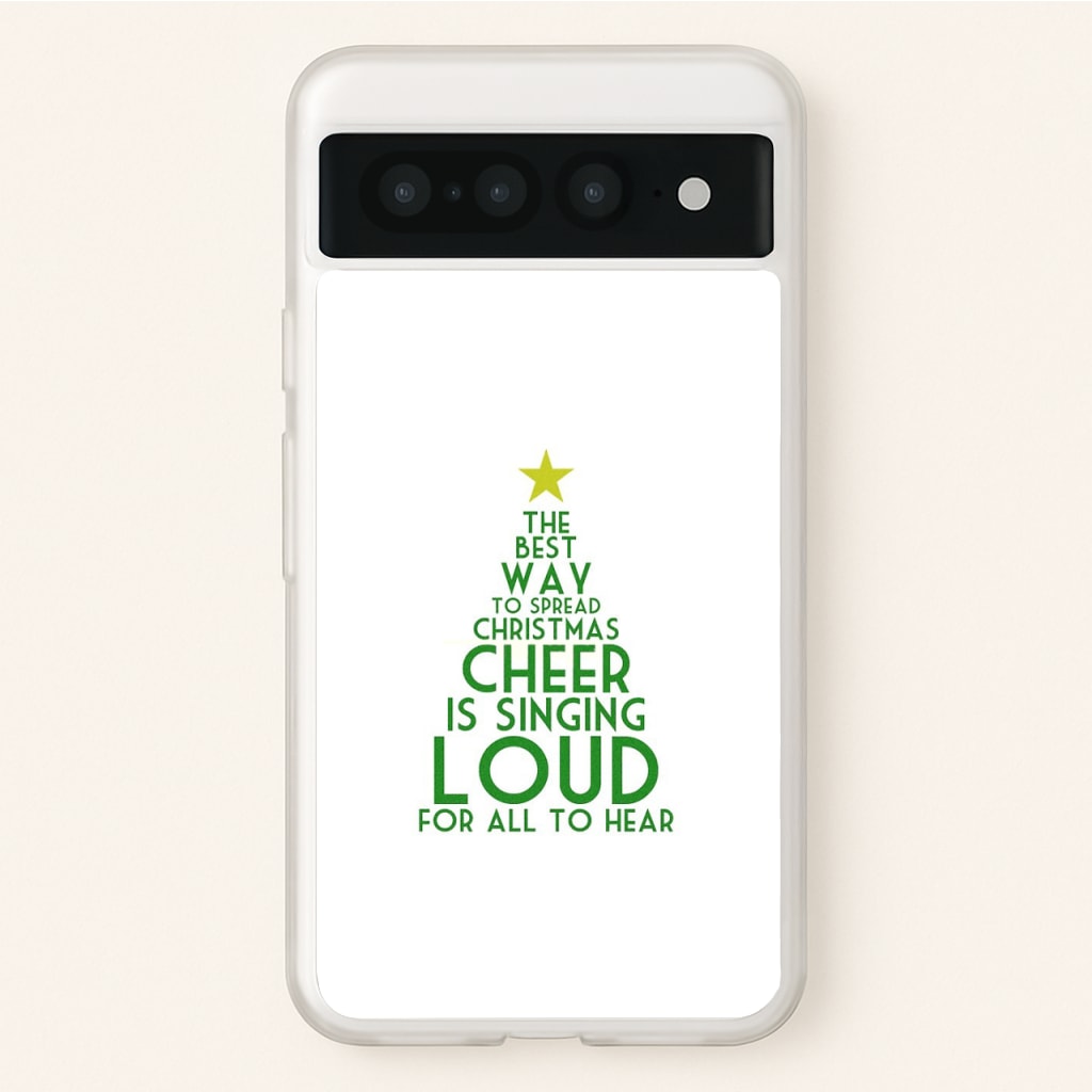 The Best Way To Spread Christmas Cheer - Elf  - Elf Phone Case for Google Pixel 7 Pro