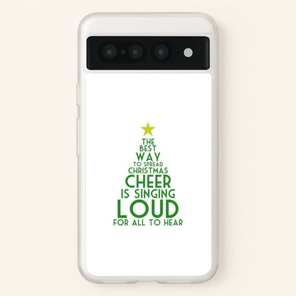 The Best Way To Spread Christmas Cheer - Elf  - Elf Phone Case for Google Pixel 7 Pro