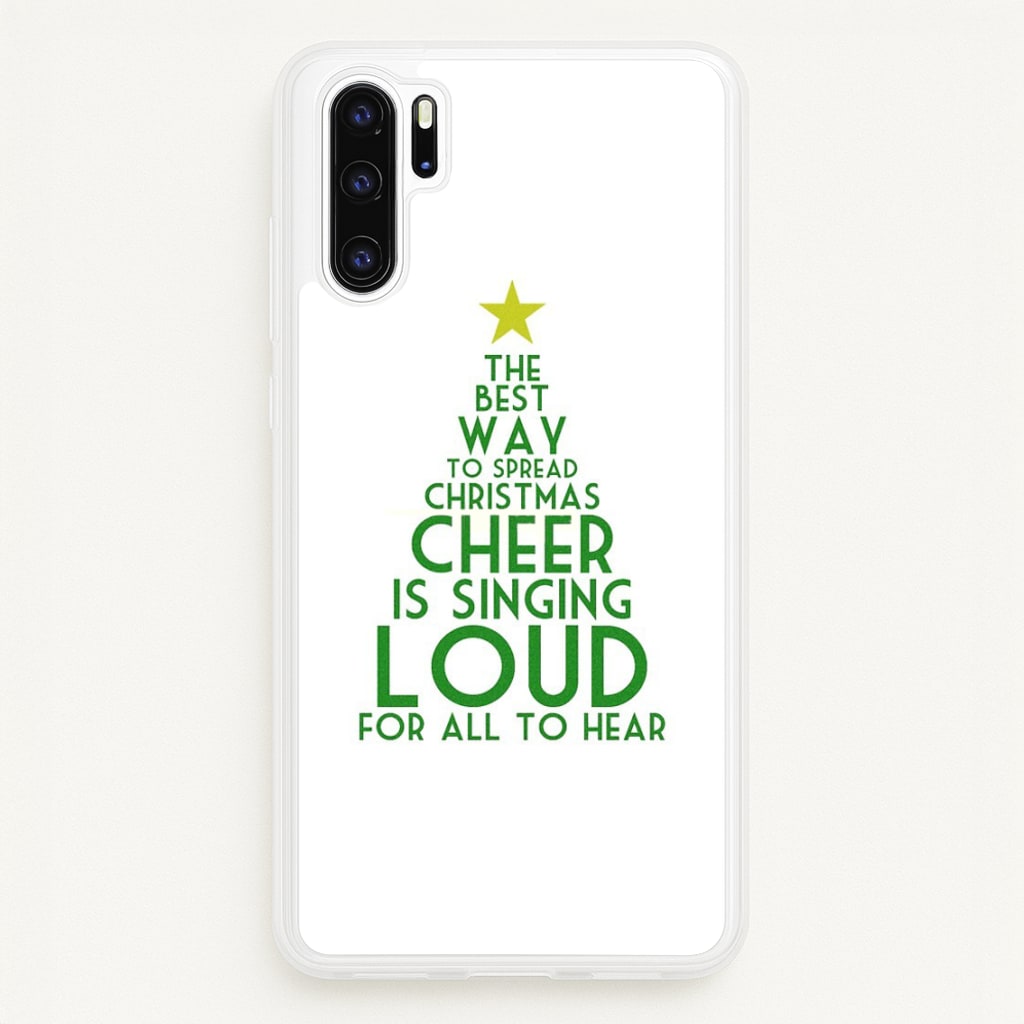 The Best Way To Spread Christmas Cheer - Elf  - Elf Phone Case for Huawei P30 Pro
