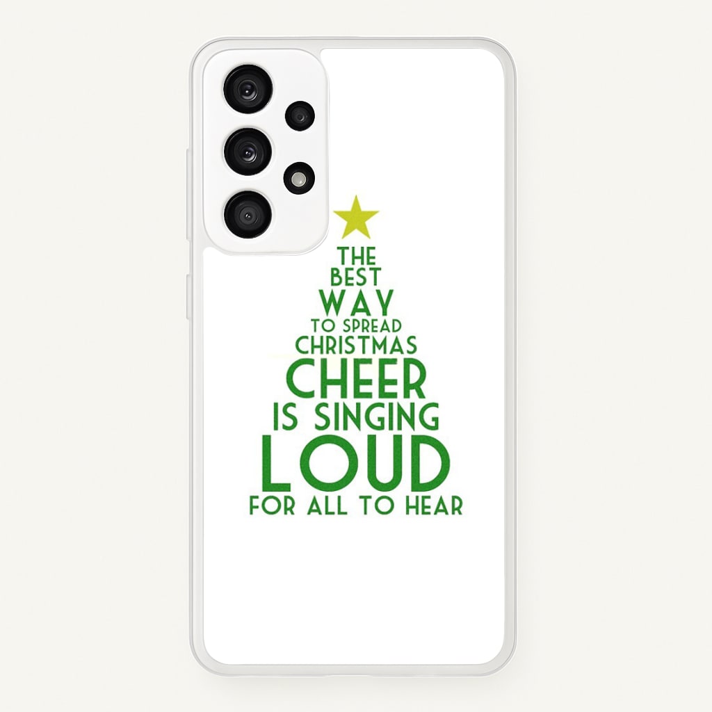 The Best Way To Spread Christmas Cheer - Elf  - Elf Phone Case for Galaxy A53