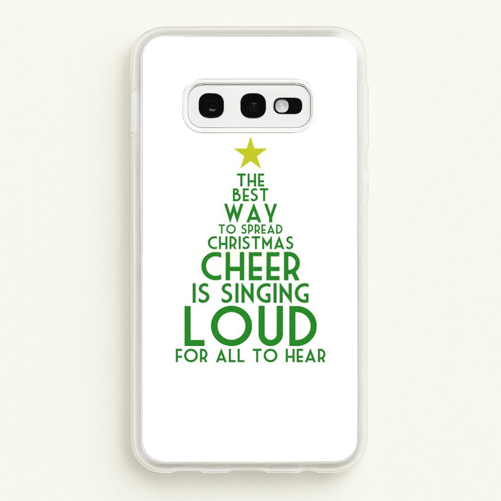 The Best Way To Spread Christmas Cheer - Elf  - Elf Phone Case for Galaxy S10e