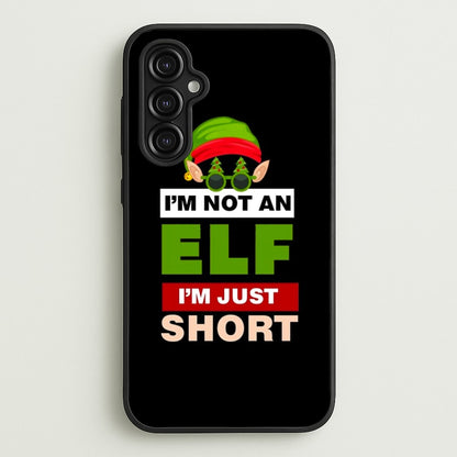 I'm Not An Elf I'm Just Short - Christmas  - Elf Phone Case for Galaxy A14