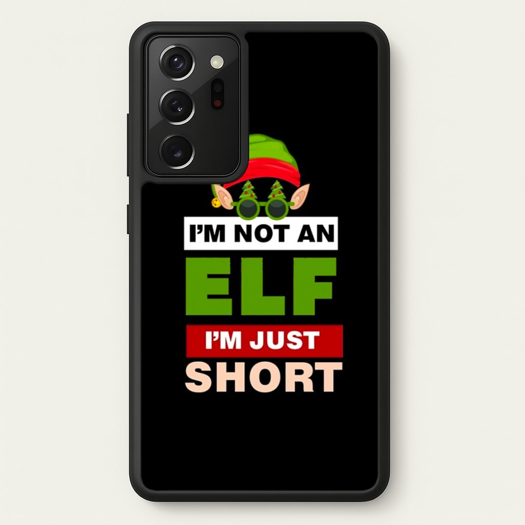 I'm Not An Elf I'm Just Short - Christmas  - Elf Phone Case for Galaxy Note 20 Ultra