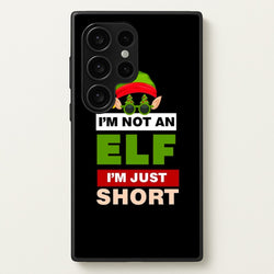 I'm Not An Elf I'm Just Short - Christmas  - Elf Phone Case for Galaxy S24 Ultra