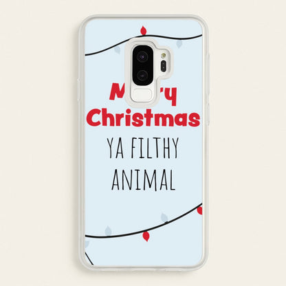 Merry Christmas Ya Filthy Animal  - Christmas Phone Case for Galaxy S9 Plus