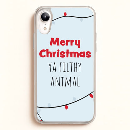 Merry Christmas Ya Filthy Animal  - Christmas Phone Case for iPhone XR
