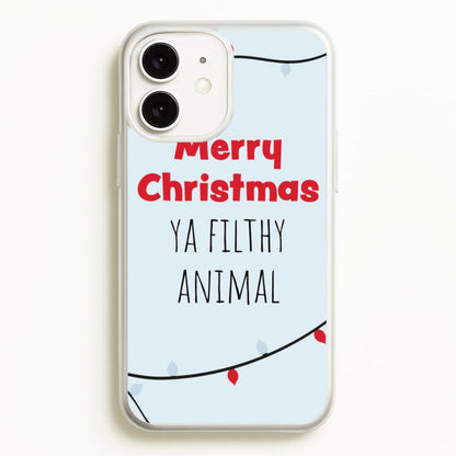Merry Christmas Ya Filthy Animal  - Christmas Phone Case for iPhone 11