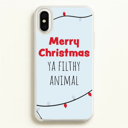 Merry Christmas Ya Filthy Animal  - Christmas Phone Case for iPhone XS Max
