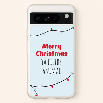 Merry Christmas Ya Filthy Animal  - Christmas Phone Case for Google Pixel 8 Pro