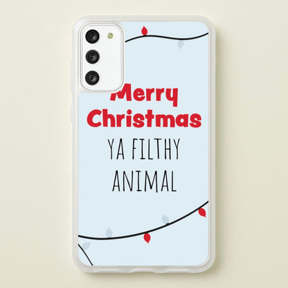 Merry Christmas Ya Filthy Animal  - Christmas Phone Case for Galaxy A41