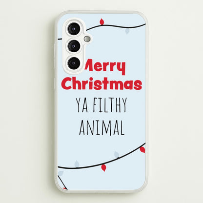Merry Christmas Ya Filthy Animal  - Christmas Phone Case for Galaxy A14