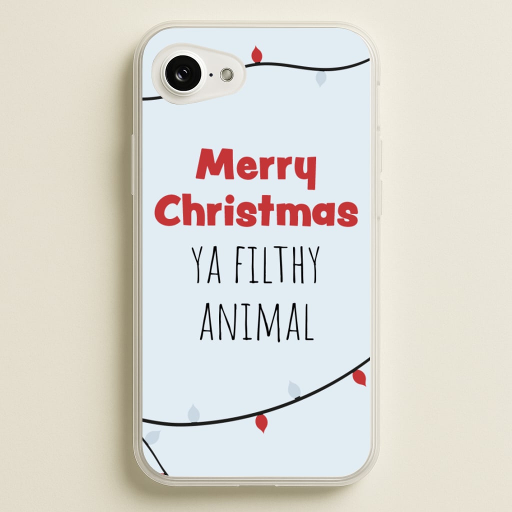 Merry Christmas Ya Filthy Animal  - Christmas Phone Case for iPhone 16e