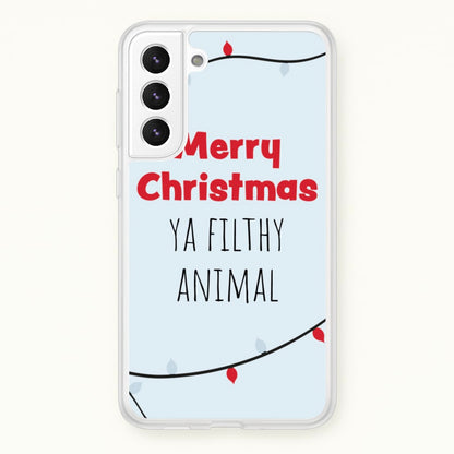 Merry Christmas Ya Filthy Animal  - Christmas Phone Case for Galaxy S21FE