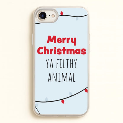 Merry Christmas Ya Filthy Animal  - Christmas Phone Case for iPhone 6 Plus / 7 Plus / 8 Plus