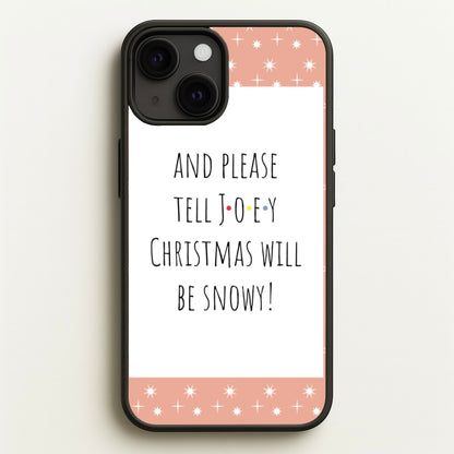And Please Tell Joey  - Friends Phone Case for iPhone 13 Mini