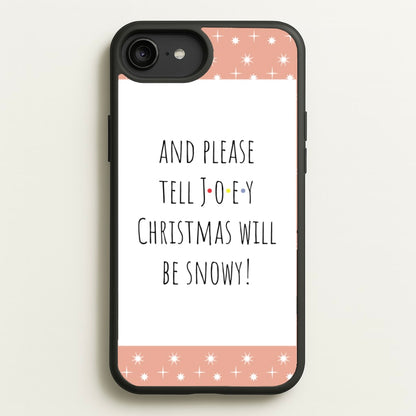 And Please Tell Joey  - Friends Phone Case for iPhone 6 Plus / 7 Plus / 8 Plus