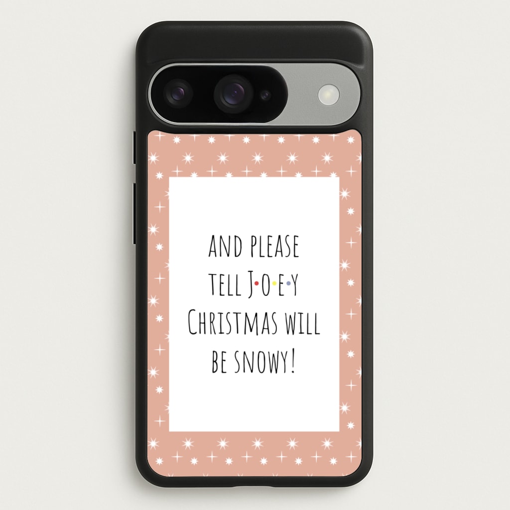 And Please Tell Joey Phone Case for Google Pixel 10 / 10 Pro