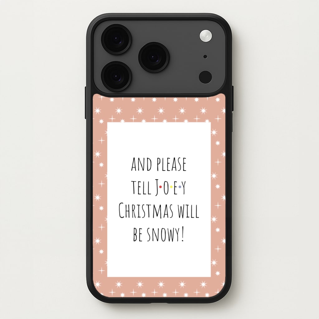 And Please Tell Joey Phone Case for iPhone 17 Pro