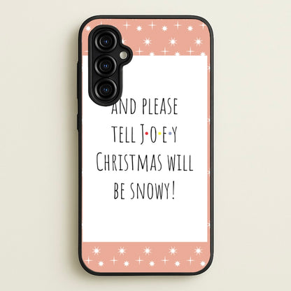 And Please Tell Joey  - Friends Phone Case for Galaxy A54