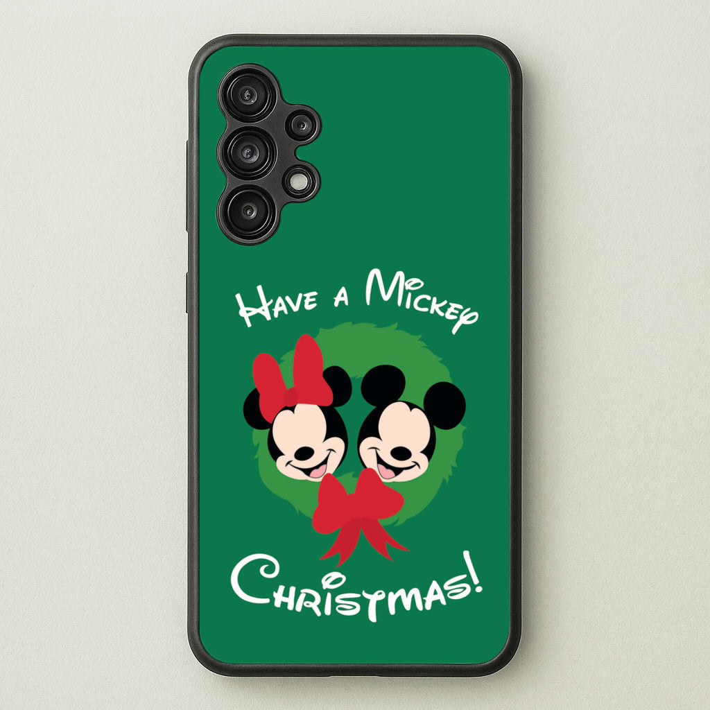 Have A Mickey Christmas  - Disney Christmas Phone Case for Galaxy A13