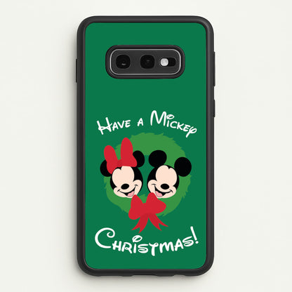 Have A Mickey Christmas  - Disney Christmas Phone Case for Galaxy S10e