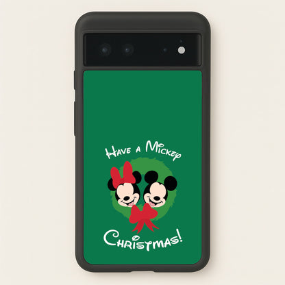 Have A Mickey Christmas  - Disney Christmas Phone Case for Google Pixel 6