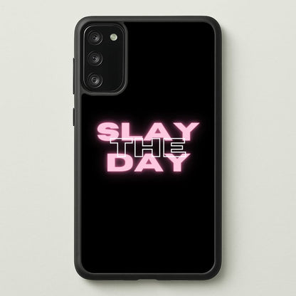 Slay The Day - Sassy Quote  - Sassy Quotes Phone Case for Galaxy S20FE