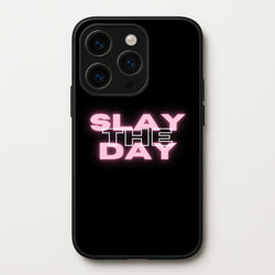 Slay The Day - Sassy Quote  - Sassy Quotes Phone Case for iPhone 15 Pro