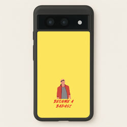 Become A Badass  - Cobra Kai Phone Case for Google Pixel 8a
